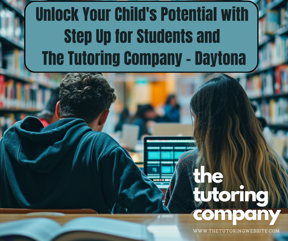 Struggling student in Daytona? Step Up for Students scholarships and The Tutoring Company's personalized tutoring can ignite learning and boost confidence. Explore our unique approach and guide to success!