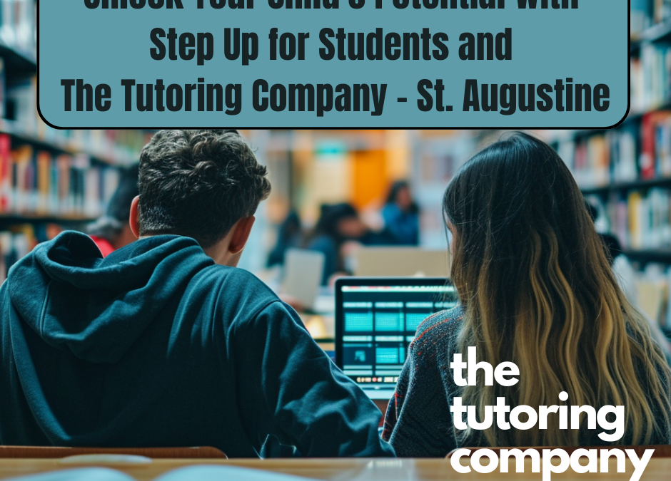 Tutoring in St. Augustine: Step Up for Students & The Tutoring Company