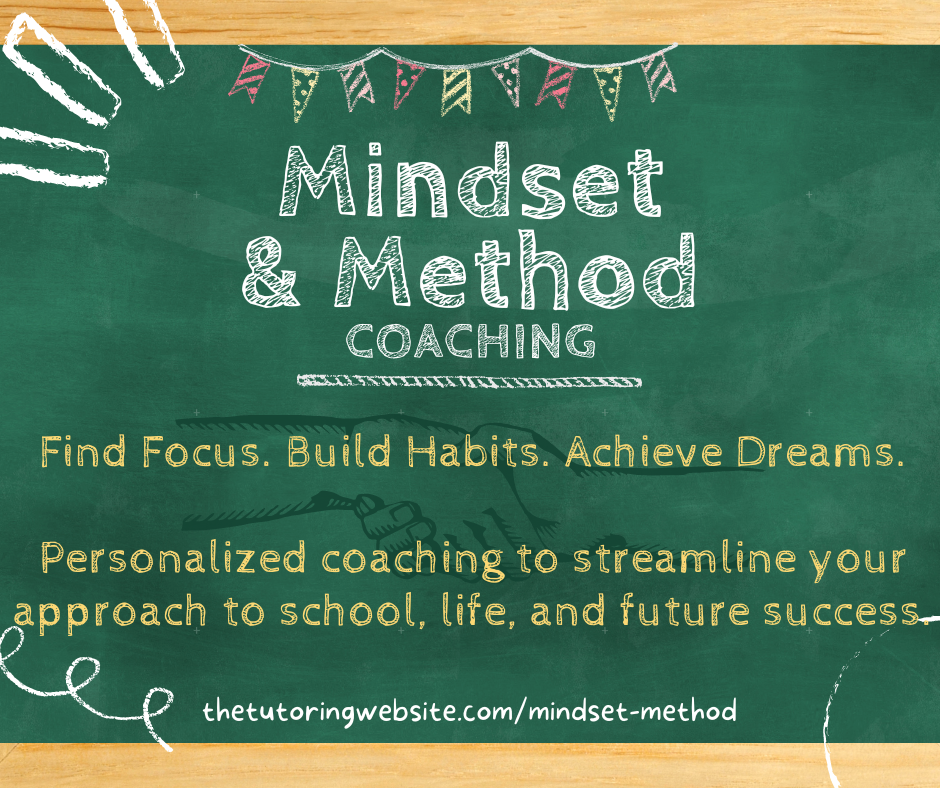 Method & Mindset Chalk Mindset & Method: Find Focus, Build Habits, Achieve Dreams:</p>
<p>Personalized coaching to streamline your approach to school, life, and future success.