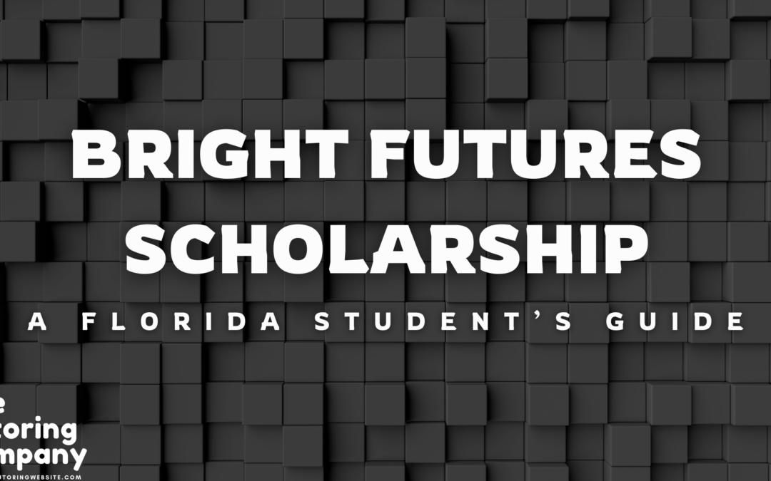 Bright Futures Scholarship: A Florida Student’s Guide
